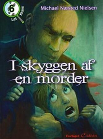 Michael Næsted Nielsen: I skyggen af en morder