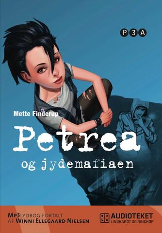 Mette Finderup: Petrea og jydemafiaen