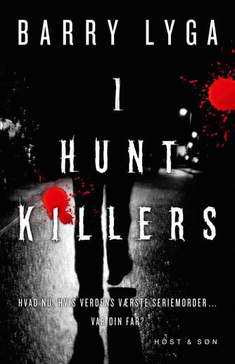 Barry Lyga: I hunt killers