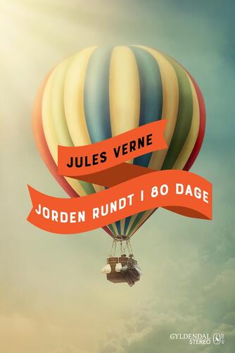 Bjarne Reuter: Jules Vernes Jorden rundt i 80 dage