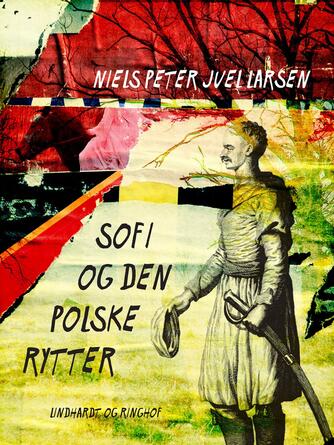 Niels Peter Juel Larsen: Sofi og den polske rytter