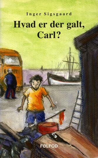Inger Sigsgaard: Hvad er der galt, Carl?