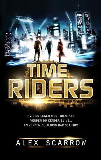 Alex Scarrow: Time Riders