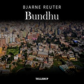 Bjarne Reuter: Bundhu