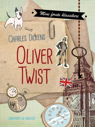 Charles Dickens: Oliver Twist (Ved Arne Herløv Petersen)