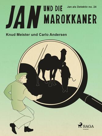 Knud Meister, Carlo Andersen (f. 1904): Jan und die Marokkaner