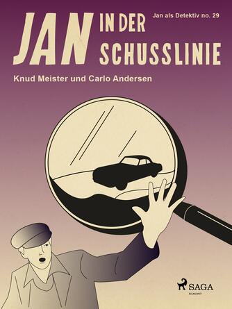 Knud Meister, Carlo Andersen (f. 1904): Jan in der Schusslinie