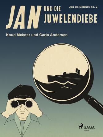Knud Meister, Carlo Andersen (f. 1904): Jan und die Juwelendiebe