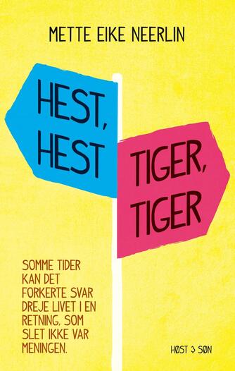 Mette E. Neerlin: Hest, hest, tiger, tiger