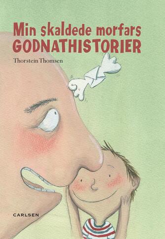Thorstein Thomsen (f. 1950): Min skaldede morfars godnathistorier