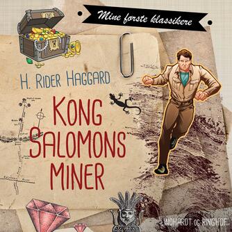 H. Rider Haggard: Kong Salomons miner (Ved Christiane Rohde)