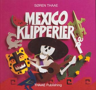 Søren Thaae: Mexico klipperier