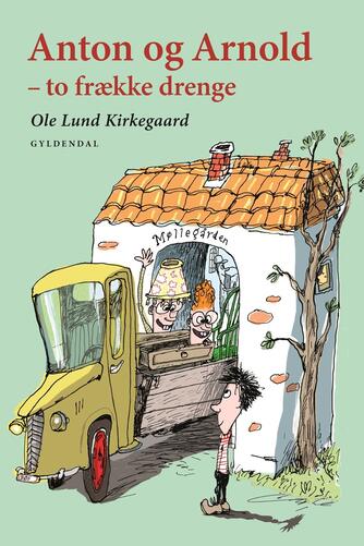 Ole Lund Kirkegaard: Anton og Arnold - to frække drenge