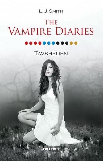 L. J. Smith: The vampire diaries. #12, Tavsheden