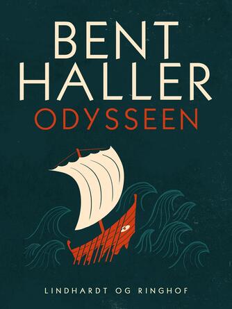 Bent Haller: Odysseen