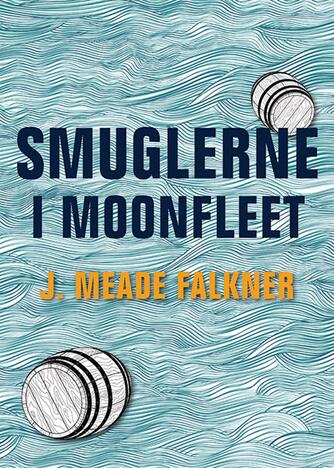 J. Meade Falkner: Smuglerne i Moonfleet