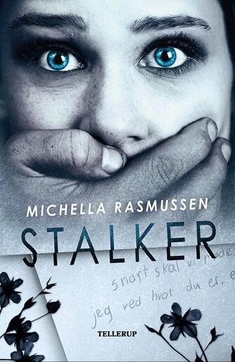 Michella Rasmussen: Stalker