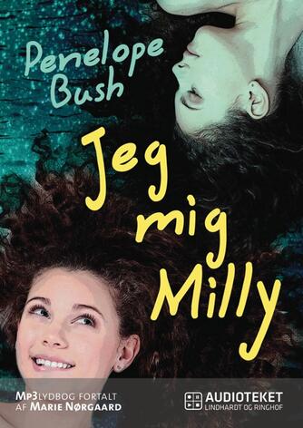 Penelope Bush: Jeg, mig, Milly