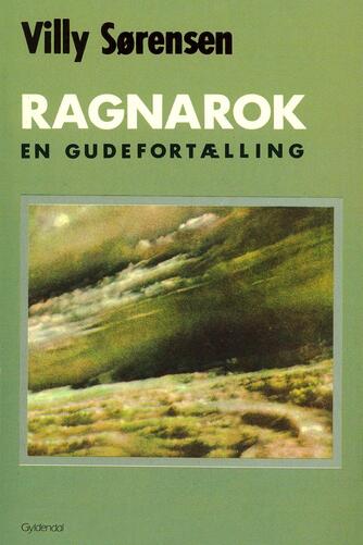 Villy Sørensen (f. 1929): Ragnarok : en gudefortælling