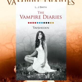 L. J. Smith: The vampire diaries. 12, Tavsheden