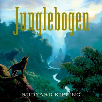 Rudyard Kipling: Junglebogen (Ved Poul Einer Hansen)