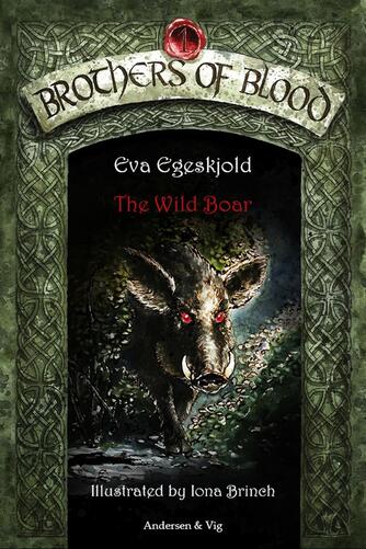 Eva Egeskjold (f. 1972): The wild boar
