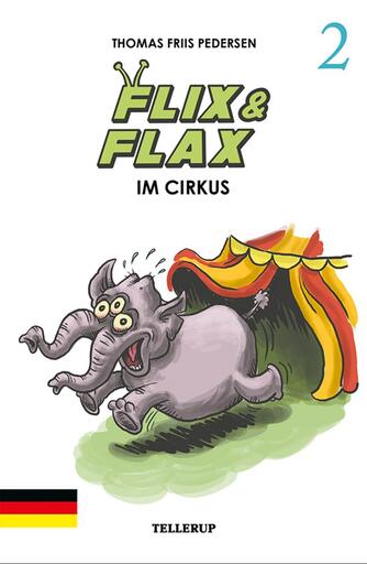 Thomas Friis Pedersen: Flix & Flax im Cirkus
