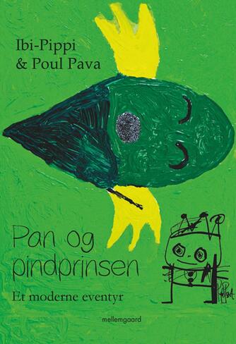Ibi-Pippi: Pan og pindprinsen : et moderne eventyr