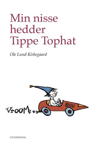Ole Lund Kirkegaard: Min nisse hedder Tippe Tophat