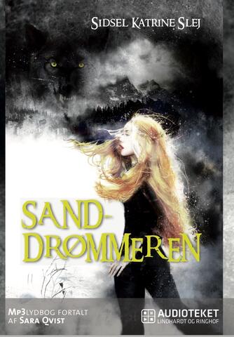 Sidsel Katrine Slej: Sanddrømmeren