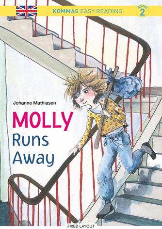 Johanne Mathiasen: Molly runs away