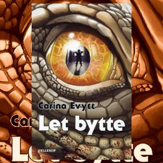 Carina Evytt: Let bytte