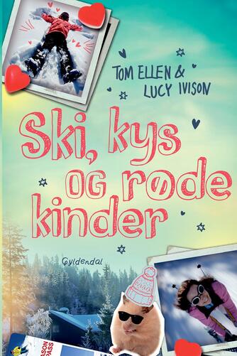 Tom Ellen, Lucy Ivison: Ski, kys og røde kinder