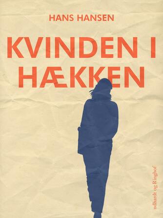 Hans Hansen (f. 1939): Kvinden i hækken