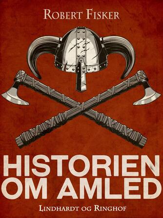 Robert Fisker: Historien om Amled