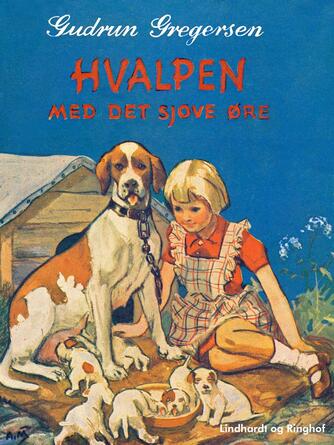 Gudrun Gregersen (f. 1884): Hvalpen med det sjove øre