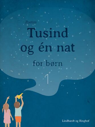 Poul Sørensen (f. 1906): Tusind og én nat for børn. 1