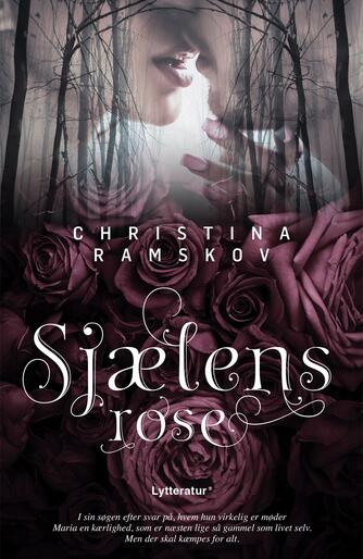 Christina Ramskov: Sjælens rose