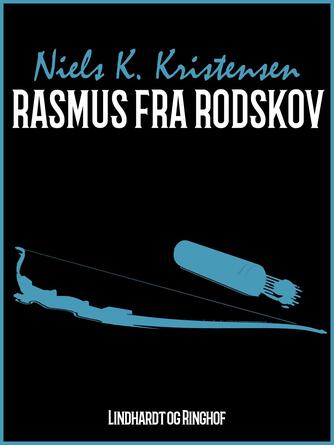 Niels K. Kristensen: Rasmus fra Rodskov
