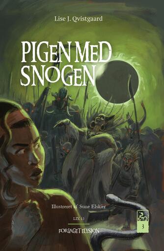 Lise J. Qvistgaard: Pigen med snogen. 3