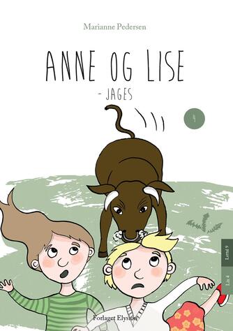 Marianne Pedersen (f. 1951-10-25): Anne og Lise - jages