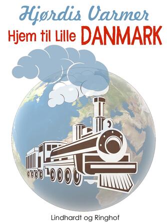 Hjørdis Varmer: Hjem til Lille Danmark