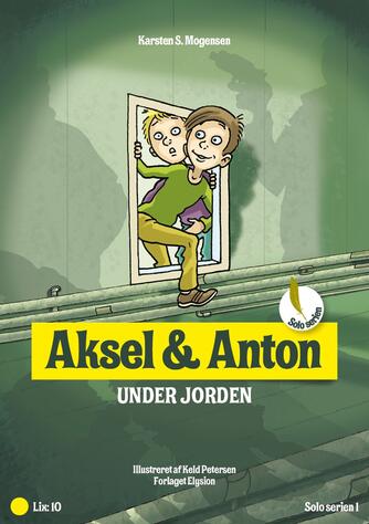 Karsten S. Mogensen (f. 1954): Aksel & Anton under jorden