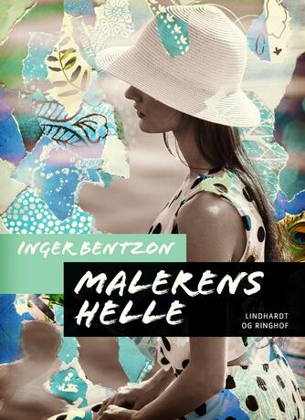 Inger Bentzon: Malerens Helle