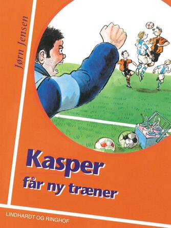 Jørn Jensen (f. 1946): Kasper får ny træner