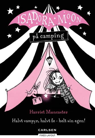 Harriet Muncaster: Isadora Moon på camping