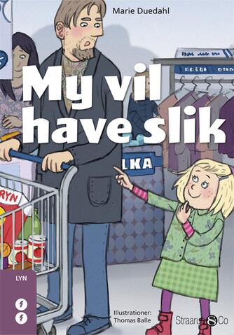 Marie Duedahl: My vil have slik