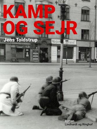 Jens Toldstrup (f. 1915): Kamp og sejr
