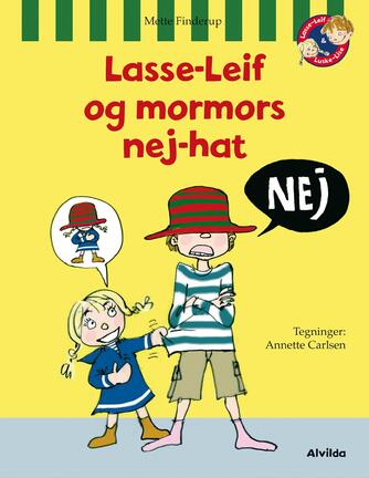 Mette Finderup, Annette Carlsen (f. 1955): Lasse-Leif og mormors nej-hat