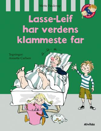 Mette Finderup, Annette Carlsen (f. 1955): Lasse-Leif har verdens klammeste far
